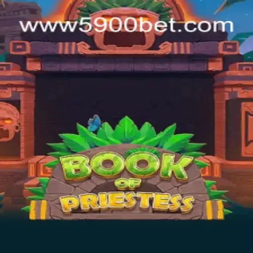 Explorando o Fascinante Mundo de BookOfPriestess em 5900BET.COM